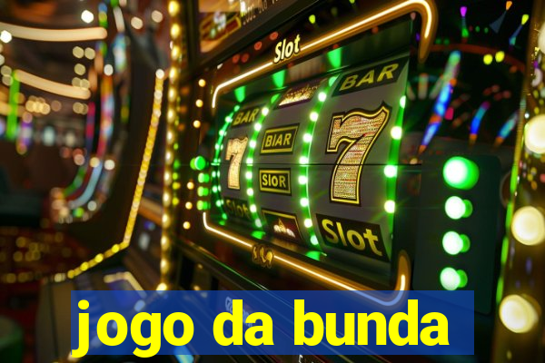 jogo da bunda